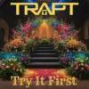 Hard Rock Mainstays Trapt Release Rippin' New Single "Try It First" | Latest Buzz | LIVING LIFE FEARLESS