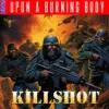 Upon A Burning Body Unleashes Zombie Apocalypse with Explosive New Single "Killshot" | Latest Buzz | LIVING LIFE FEARLESS