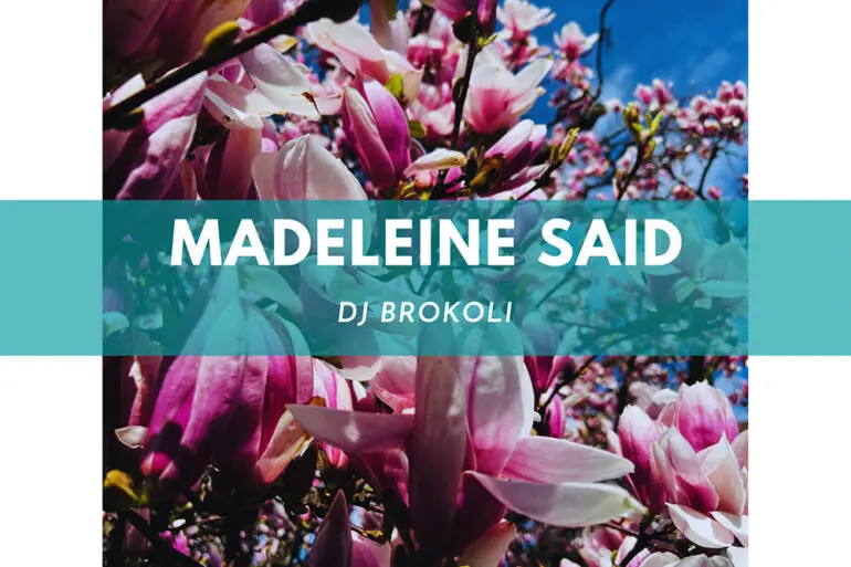 DJ Brokoli Debuts Inspirational New Electronic Single "Madeleine Said" | Latest Buzz | LIVING LIFE FEARLESS