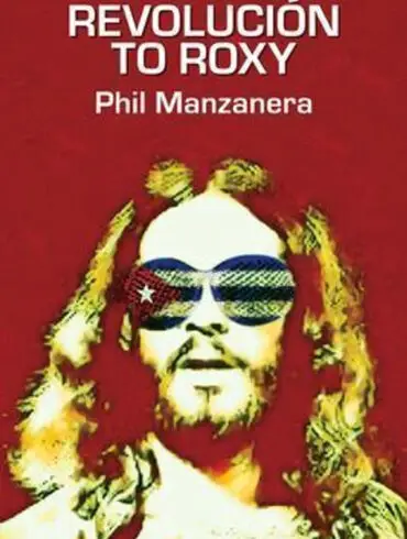 Renowned Guitarist Phil Manzanera to Publish a New Memoir | News | LIVING LIFE FEARLESS