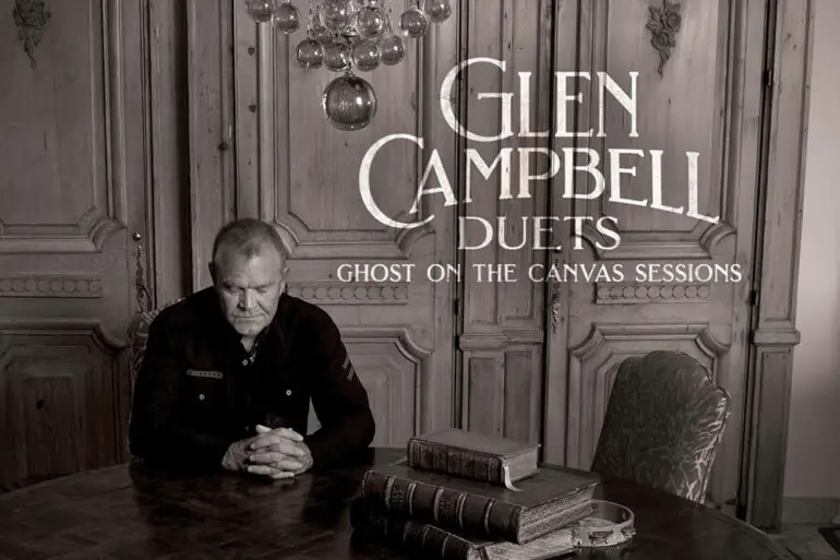 A Posthumous Glen Campbell Duets Album To Feature Numerous Stars | News | LIVING LIFE FEARLESS