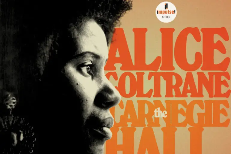 First Full Release of Alice Coltrane’s 1971 Carnegie Hall Concert is Coming Up | News | LIVING LIFE FEARLESS