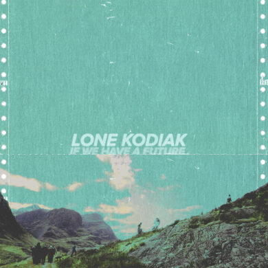 Premiere: LA Grunge Band Lone Kodiak Unveils An Intimate New Music Video for "Obvious States" | Hype | LIVING LIFE FEARLESS