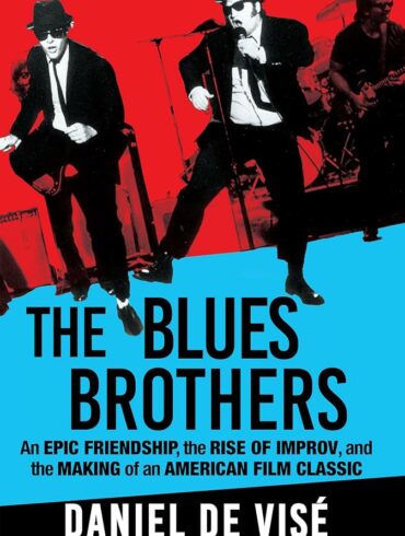 There's a New Book Out About 'The Blues Brothers' Film and Its Origins | News | LIVING LIFE FEARLESS