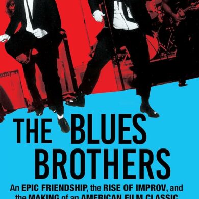 There's a New Book Out About 'The Blues Brothers' Film and Its Origins | News | LIVING LIFE FEARLESS