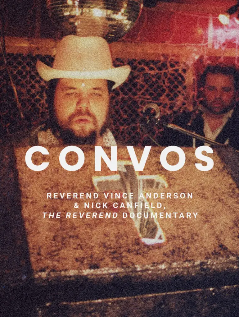 CONVOS: Reverend Vince Anderson & Nick Canfield, 'The Reverend' Documentary | Hype | LIVING LIFE FEARLESS