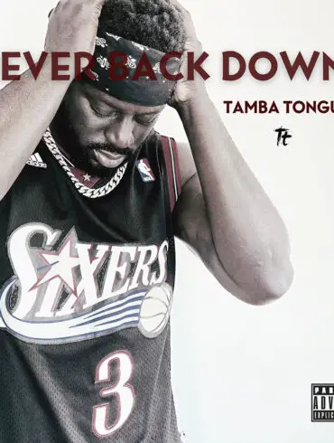 Rising Rapper Tamba Tongu Delivers Inspirational New Video "Never Back Down" | Latest Buzz | LIVING LIFE FEARLESS