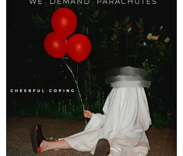 Pop-Punk Rockers We Demand Parachutes Share Seismic New Single "Cheerful Coping" | Latest Buzz | LIVING LIFE FEARLESS