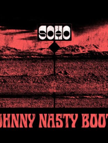 Johnny Nasty Boots Unleashes New High-Energy Rock Track "Soho" | Latest Buzz | LIVING LIFE FEARLESS