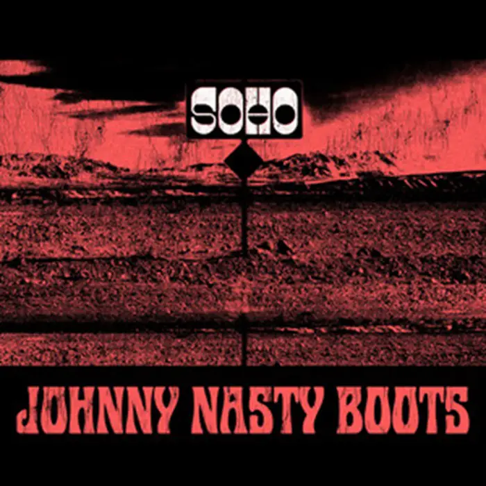 Johnny Nasty Boots Unleashes New High-Energy Rock Track "Soho" | Latest Buzz | LIVING LIFE FEARLESS
