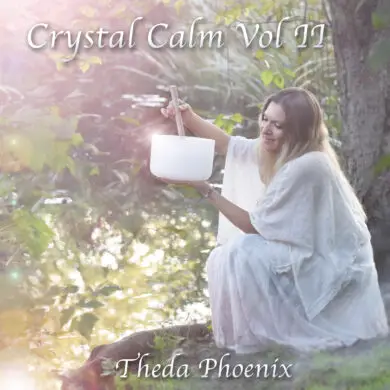 Theda Phoenix - 'Crystal Calm Vol. 2' Review | Opinions | LIVING LIFE FEARLESS