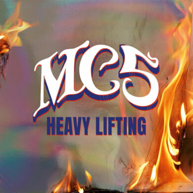 Original Garage Punks MC5 to Release a New Album, Their First Since 1971 | News | LIVING LIFE FEARLESS