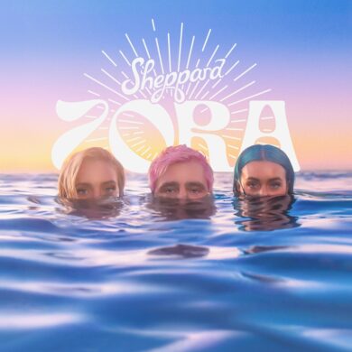 Australian Pop Superstars Sheppard Share New Highly-Anticipated Album 'ZORA' | Latest Buzz | LIVING LIFE FEARLESS