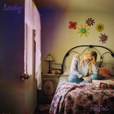Rising Pop Artists Mistine Releases Collection of Songs into New EP, 'Lonely' | Latest Buzz | LIVING LIFE FEARLESS
